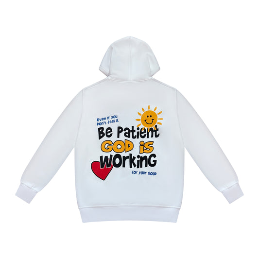 Be Patient God is Working Hoodie- White