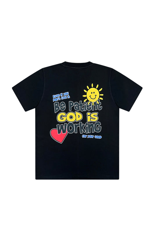 Be Patient God is Working Tee- Black